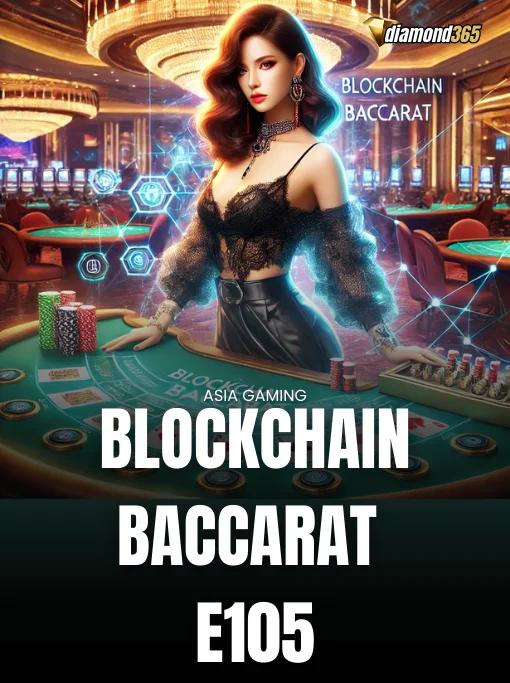 BLOCKCHAIN BACCARAT E105