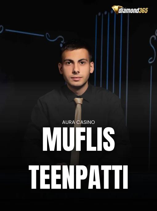 MUFLIS TEENPATTI