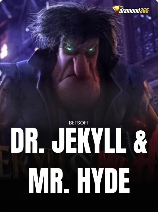 DR. JEKYLL AND MR. HYDE