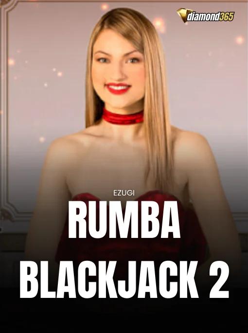 RUMBA BLACKJACK 2