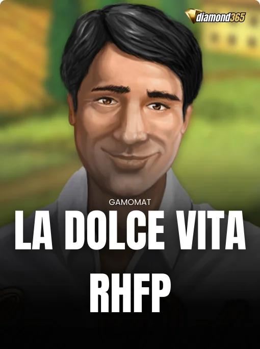 LA DOLCE VITA RHFP