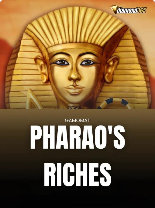 PHARAO'S RICHES