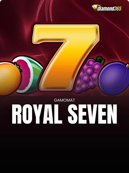 ROYAL SEVEN