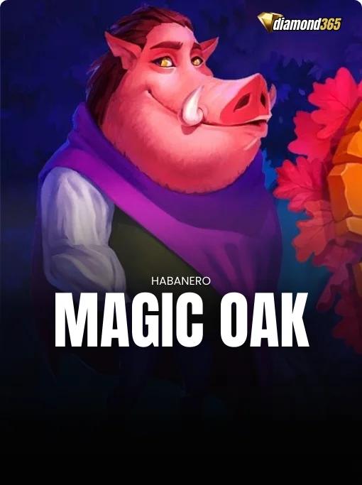 MAGIC OAK