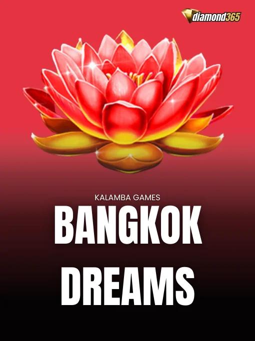 BANGKOK DREAMS