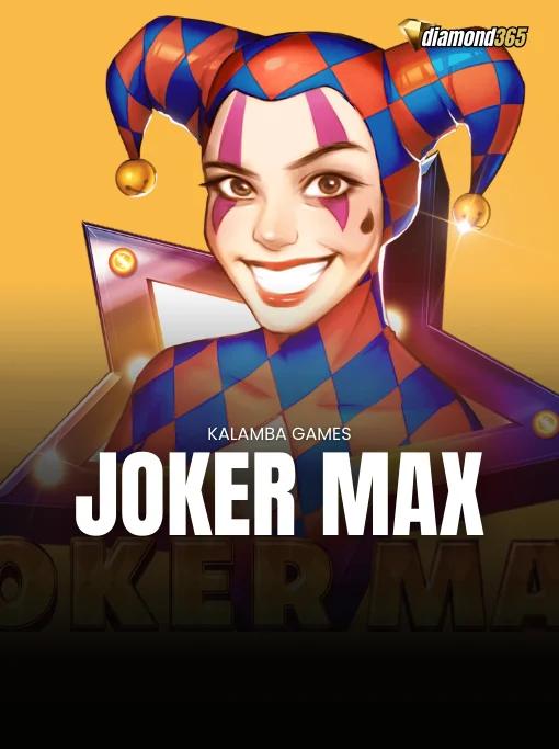 JOKER MAX