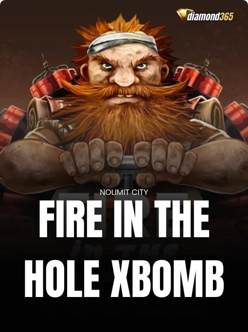 FIRE IN THE HOLE XBOMB