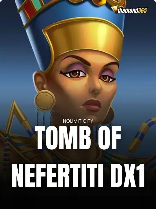 TOMB OF NEFERTITI DX1