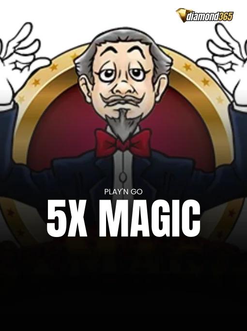 5X MAGIC