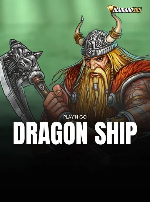 DRAGON SHIP