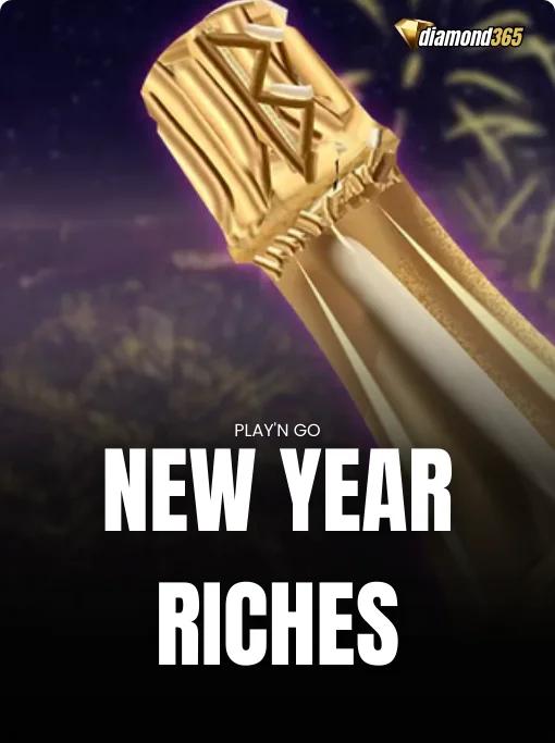 NEW YEAR RICHES