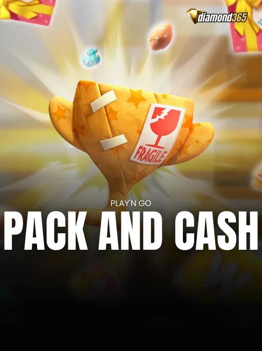 PACK AND CASH
