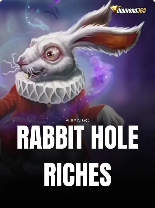RABBIT HOLE RICHES