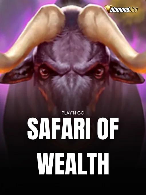 SAFARI OF WEALTH