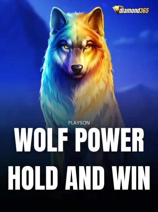 WOLF POWER HOLD AND WIN