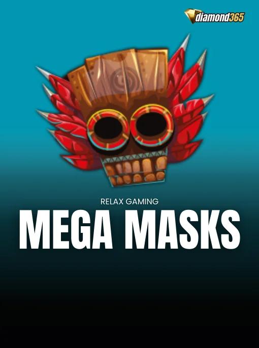MEGA MASKS