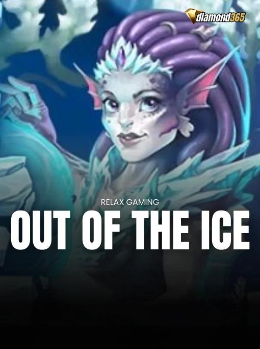 OUT OF THE ICE