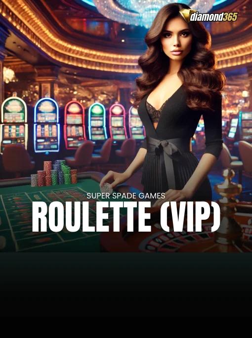 ROULETTE (VIP)