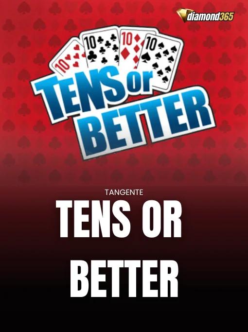 TENS OR BETTER
