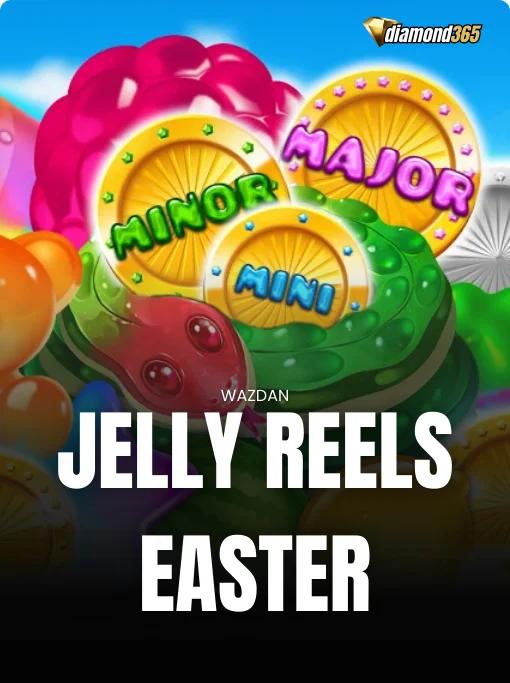JELLY REELS EASTER