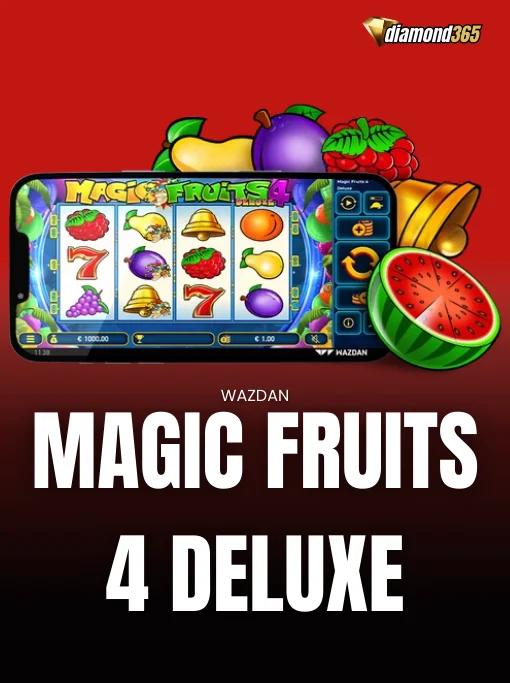 MAGIC FRUITS 4 DELUXE